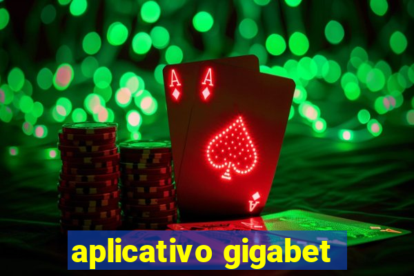 aplicativo gigabet